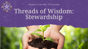 Threads of Wisdom: Stewardship