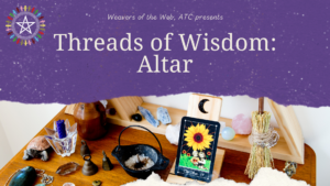 Threads of Wisdom: Altar